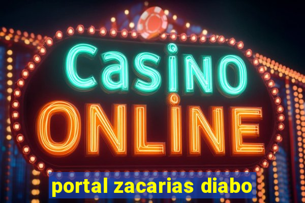 portal zacarias diabo